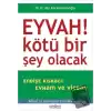 Eyvah! Kötü Bir Şey Olacak