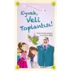 Eyvah, Veli Toplantısı!