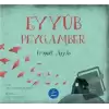 Eyyüb Peygamber - Prophet Ayyub