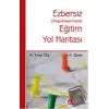 Ezbersiz Eğitim Yol Haritası