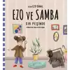 Ezo ve Samba Sır Peşinde