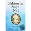 Fabien’in Suçu Ne