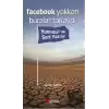 Facebook Yokken Buralar Tarlaydı