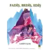 Fadiş, Bediş, Ediş 5