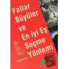 Fallar, Büyüler ve En İyi Eş Seçme Yöntemi