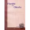 Farabi ve Okulu