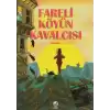 Fareli Köyün Kavalcısı