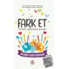 Fark Et - Otizmli Çocuklara Şiirler