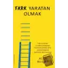 Fark Yaratan Olmak