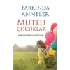 Farkında Anneler Mutlu Çocuklar