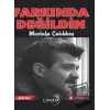 Farkında Değildin