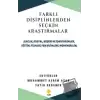 Farklı Disiplinlerden Seçkin Araştırmalar