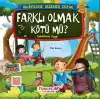 Farklı Olmak Kötü mü?