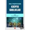 Farklı Perspektiflerden Kripto Varlıklar