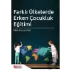 Farklı Ülkelerde Erken Çocukluk Eğitimi