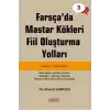 Farsçada Mastar Kökleri Fiil Oluşturma Yolları - İleri Seviye