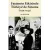 Faşizmin Etkisinde Türkiye’de Sinema (1939-1945)