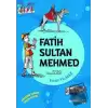 Fatih Sultan Mehmed - Dedemin İzinde Tarih Serisi