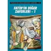 Fatih’in Diğer Zaferleri-1 - Fatih Sultan Mehmet Serisi 5