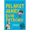 Felaket Henry Evin Patronu