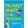 Felaket Henry Evin patronu