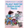 Felaket Henry’nin Doğum Günü Partisi