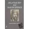 Felatun Bey ile Rakım Efendi