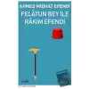 Felatun Bey İle Rakım Efendi