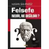 Felsefe Nedir, Ne Değildir?