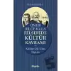 Felsefede Kültür Kavramı