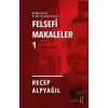 Felsefi Makaleler 1