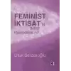 Feminist İktisat’ın Bakışı Postmodernist mi?