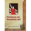 Feminiz mi Sosyalizm mi?