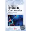 Fen Eğitiminde Biyolojide Özel Konular