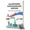 Fen Eğitiminde Robotik Kodlama Serüveni