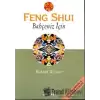 Feng Shui Bahçeniz İçin