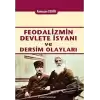 Feodalizmin Devlete İsyanı ve Dersim Olayları