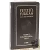 Feyzül Furkan Tefsirli Kuran-ı Kerîm Meali - Cep Boy - Deri Cilt (Ciltli)