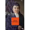 Fichte –Kantçılar ve Kant Karşıtları