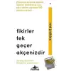 Fikirler Tek Geçer Akçenizdir (Ciltli)