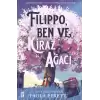 Filippo, Kiraz Ağacı ve Ben (Şömizli) (Ciltli)