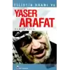 Filistin Dramı ve Yaser Arafat