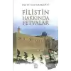 Filistin Hakkında Fetvalar