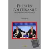 Filistin Politikamız