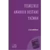 Filmlerle Anadolu Destanı Yazmak