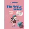 Filozof Çocuk : Ben Mutlu muyum?