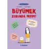 Filozof Çocuk : Büyümek Zorunda mıyım?