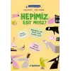 Filozof Çocuk : Hepimiz Eşit miyiz?