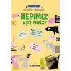 Filozof Çocuk : Hepimiz Eşit miyiz?