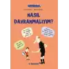 Filozof Çocuk : Nasıl Davranmalıyım?